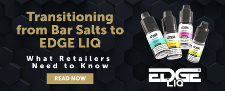 Transitioning from Bar Salts to EDGE LIQ: What Retailers Need to Know