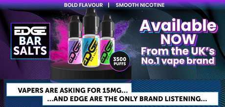 October 2023: EDGE Bar Salts - A Rising Trend - EDGE Vaping - Trade