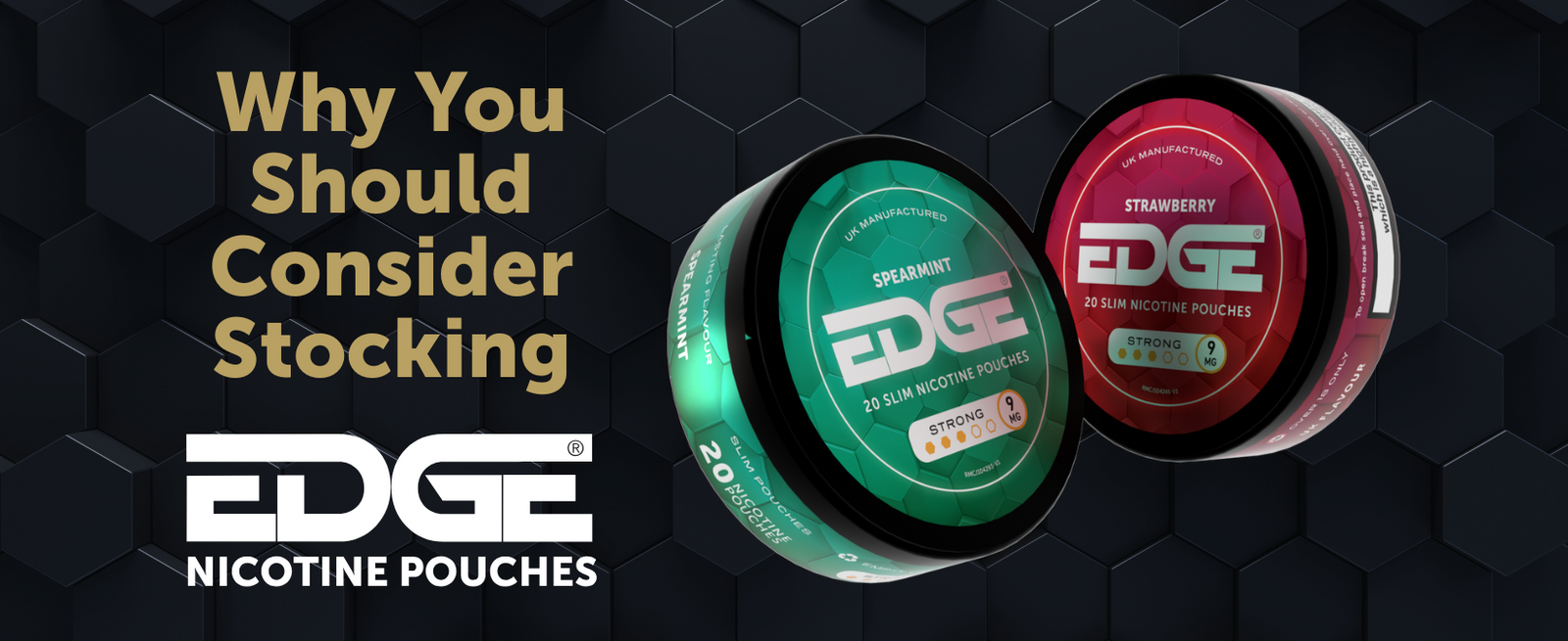 Why You Should Consider Stocking EDGE Nicotine Pouches
